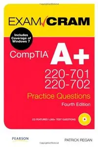 CompTIA A+ 220-701 and 220-702 Practice Questions Exam Cram (repost)