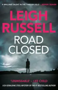 «Road Closed» by Leigh Russell