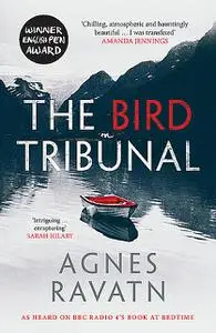 «The Bird Tribunal» by Agnes Ravatn