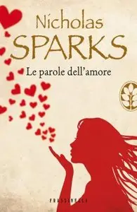 Nicholas Sparks - Le parole dell'amore