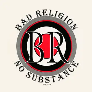 Bad Religion - No Substance (with Bonus CD) [1998] RESTORED