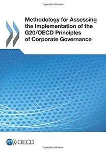 Methodology for Assessing the Implementation of the G20/Oecd Principles of Corporate Governance