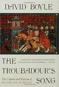 The Troubadour's Song: The Capture and Ransom of Richard the Lionheart