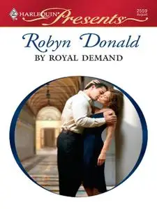 «By Royal Demand» by Robyn Donald