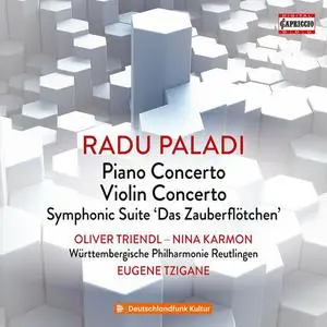 Nina Karmon, Wurttembergische Philharmonie Reutlingen - Radu Paladi Concertos & Symphonic Suite The Little Magic Flute (2022)