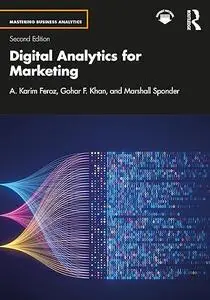 Digital Analytics for Marketing, 2nd Edition