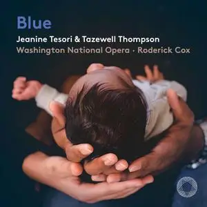 Briana Hunter, Kenneth Kellogg, Roderick Cox, Washington National Opera Orchestra - Jeanine Tesori: Blue (2022) [24/192]