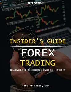 Insider's Guide To Forex Trading (Financial Series)