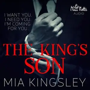 «The Twisted Kingdom - Band 6: The King's Son» by Mia Kingsley