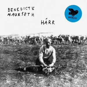 Benedicte Maurseth - Hárr (2022) [Official Digital Download 24/48]