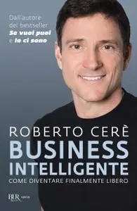 Roberto Cerè - Business intelligente