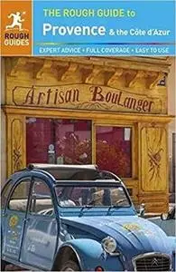 The Rough Guide to Provence & Cote d'Azur (Rough Guides) [Repost]