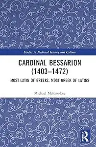 Cardinal Bessarion (1403–1472)