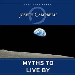 Myths to Live By [Audiobook]