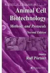 Animal Cell Biotechnology: Methods and Protocols (2nd edition)