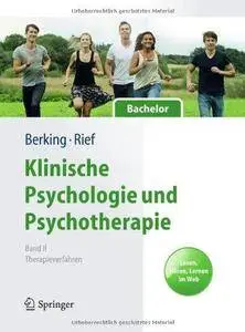 Klinische Psychologie und Psychotherapie für Bachelor: Band II: Therapieverfahren. Lesen, Hören, Lernen im Web (Repost)