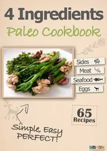 4 Ingredients Paleo Cookbook by Nikki Young