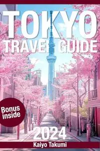 Tokyo Travel Guide 2024