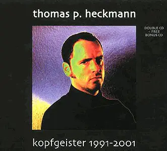 Thomas P. Heckmann - Kopfgeister 1991-2001 (2001)