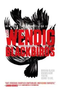 «Blackbirds» by Chuck Wendig