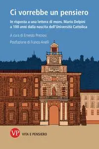 Ernesto Preziosi - Ci vorrebbe un pensiero. In risposta a una lettera di mons