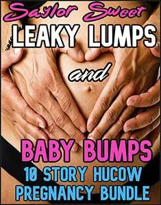 Leaky Lumps and Baby Bumps: 10 Story Hucow Pregnancy Bundle