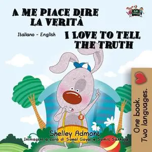 «A me piace dire la verità I Love to Tell the Truth» by KidKiddos Books, Shelley Admont