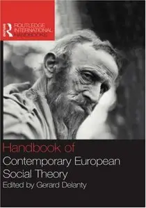 The Handbook of Contemporary European Social Theory