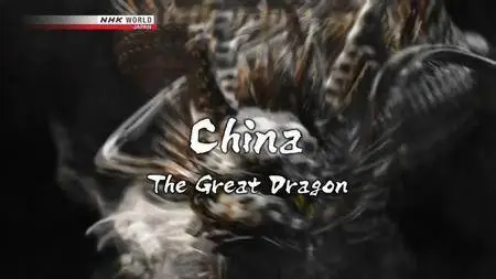 NHK - China: The Great Dragon (2017)