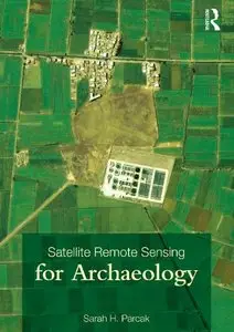 Satellite Remote Sensing for Archaeology (repost)