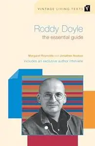 Roddy Doyle: The Essential Guide