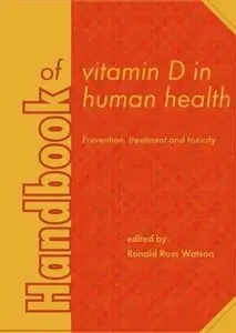 Handbook of Vitamin D in Human Health: Prevention, Treatment and Toxicity