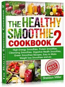 The Healthy Smoothie Cookbook 2