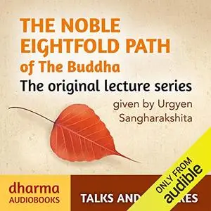 The Noble Eightfold Path of the Buddha [Audiobook]