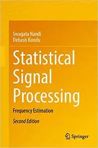 Statistical Signal Processing: Frequency Estimation Ed 2