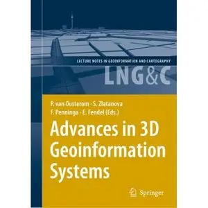 Peter van Oosterom, Advances in 3D Geoinformation Systems (Repost) 