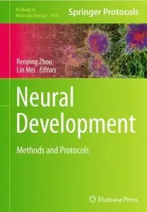 Neural Development: Methods and Protocols [Repost]