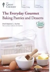 The Everyday Gourmet: Baking Pastries and Desserts [repost]