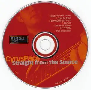 Cyrus Pace - Straight From The Source (2004) {Bright Soul Records 1011} (ft. Dr. Lonnie Smith)