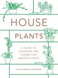 Houseplants (mini): A Guide to Choosing and Caring for Indoor Plants