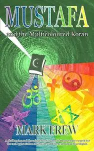 «Mustafa and the Multicoloured Koran» by Mark Frew