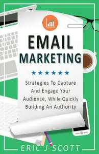 «Email Marketing» by Eric Scott