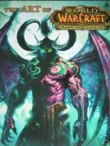 The Art Of World Of Warcraft Burning Crusade by Blizzard