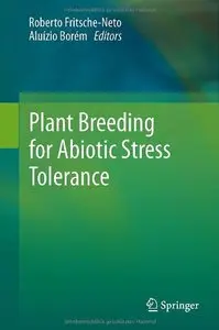 Plant Breeding for Abiotic Stress Tolerance (repost)