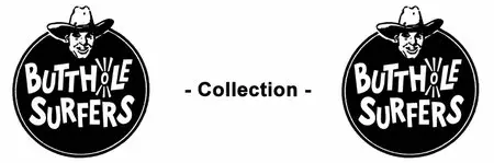 Butthole Surfers Collection 