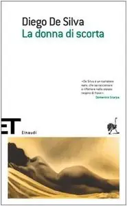 La donna di scorta di Diego De Silva