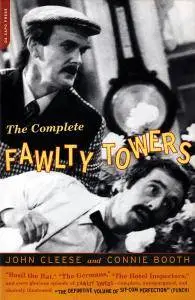 The Complete Fawlty Towers: The Complete and Unexpurgated Scripts