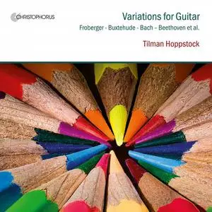 Tilman Hoppstock, Piera Dadomo, Zoran Dukic, Olad Van Gonnissen - Froberger, Buxtehude & Others: Variations for Guitar (2022)