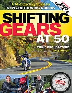 Shifting Gears at 50: A Motorcycle Guide for New and Returning Riders (repost)