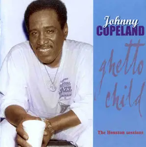 Johnny Copeland - Ghetto Child (2001)
